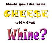 cheese whine